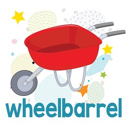 learning to read pictures and word wheelbarrel