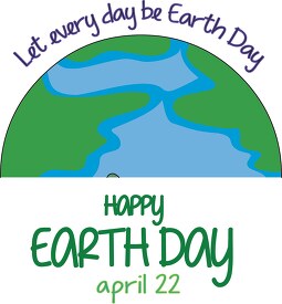 let everyday be earth day clipart