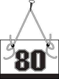 number eighty hanging on board with rope clipart