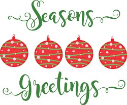 ornaments with the words seasons greetings clipart