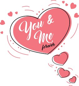 you and me forever heart thought bubble