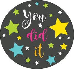you did it student motivation button clipart