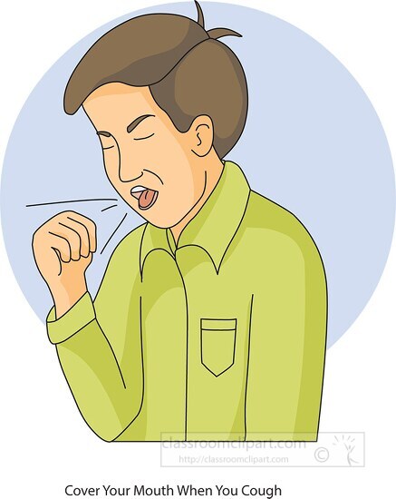 cover your mouth when you cough Classroom Clip Art