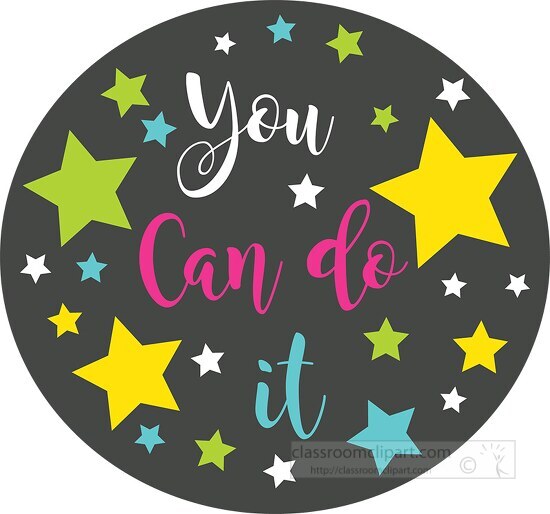 you can do it student motivation button clipart