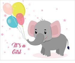 cute baby elephant clipart holding balloons with its a girl text