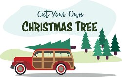 old woodie wagon automobile leaving cut your own christmas tree 