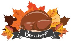 thanksgiving blessings with fall leaves cooked turkey