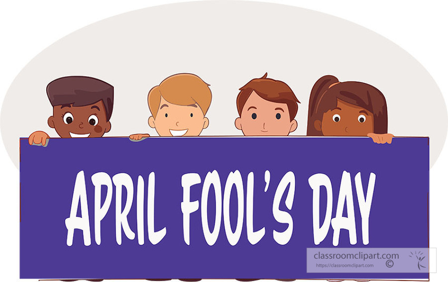 kids holding a banner with the words april fools day