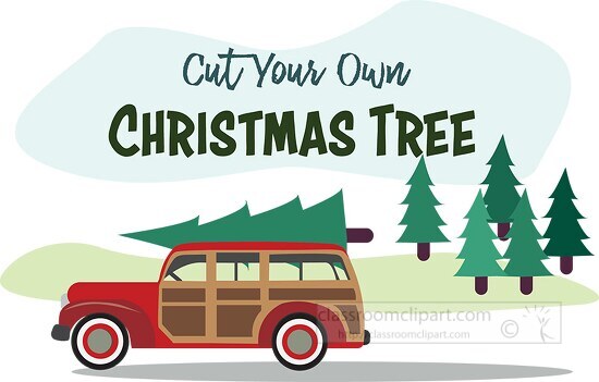 old woodie wagon automobile leaving cut your own christmas tree