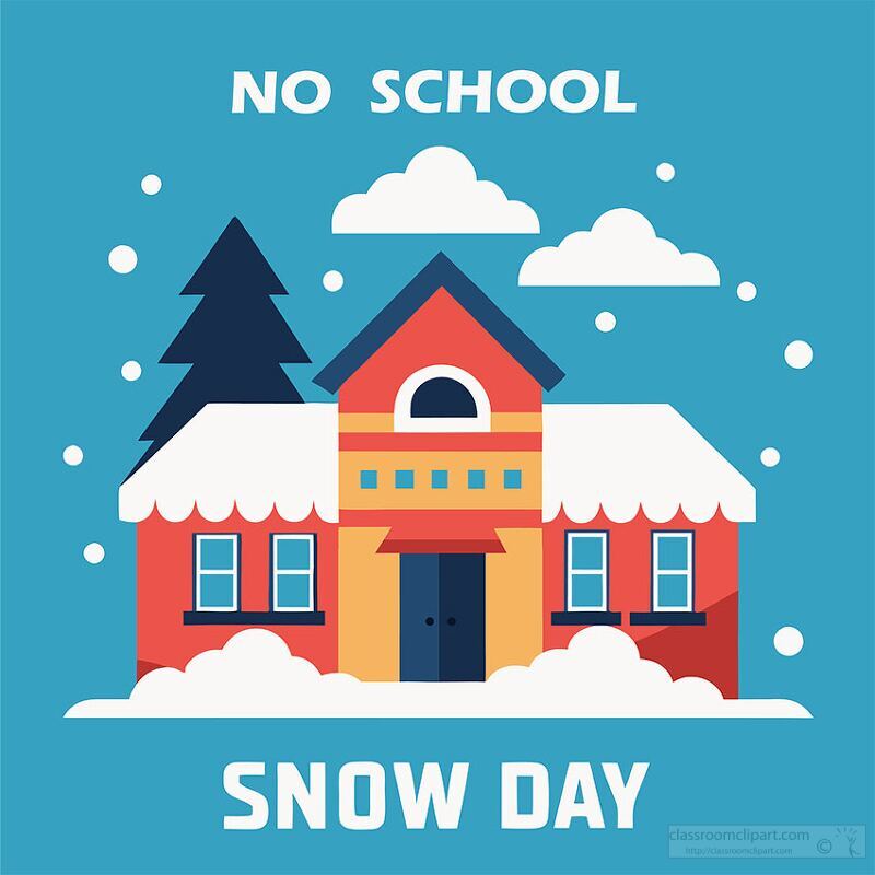 school covered with snow snowy with the text Snow Day No School