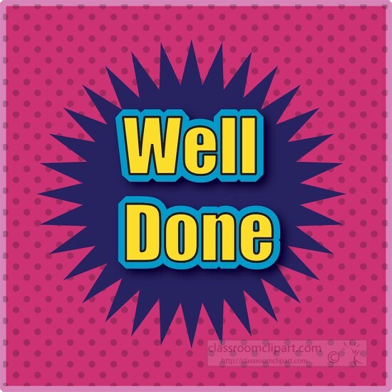 well done motivation square design clipart