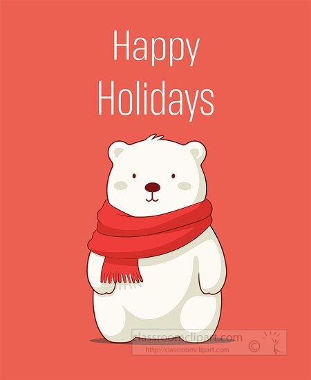 white polar bear with a red scarf stands with words happy holidays