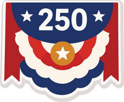 250 anniversary patriotic bunting badge