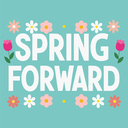 Bold Spring Forward Typography With Flowers