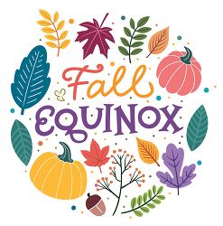 Fall Equinox text with colorful autumn leaves pumpkins and acorn