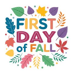 first day of fall text with autumn leaves