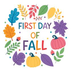 first day of fall text with colorful leaves and pumpkins