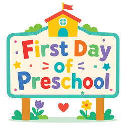 First Day Of Preschool Yard Sign