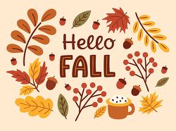 hello fall leaves acorns berries coffee cup vector illustration
