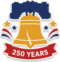 Liberty Bell 250 years badge