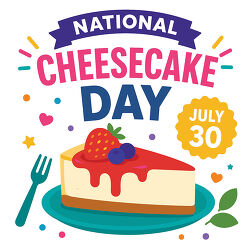 National Cheesecake Day July 30