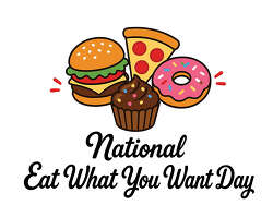 National Eat What You Want Day food