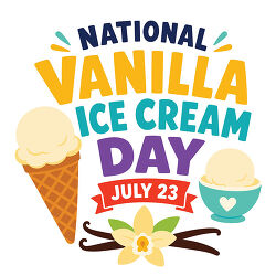 National Vanilla Ice Cream Day July 23