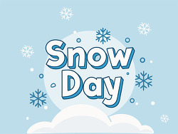 Snow Day Text with Snowflakes