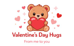 Valentine Teddy Bear Hugs Message