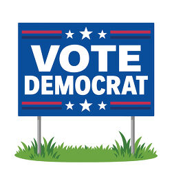 Vote Democrat Blue Yard Sign