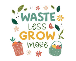 waste less grow more garden poster design