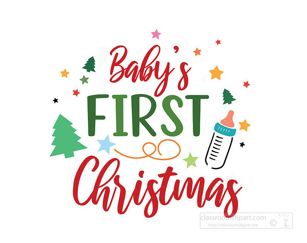 Babys first Christmas text with colorful stars trees and baby bottle