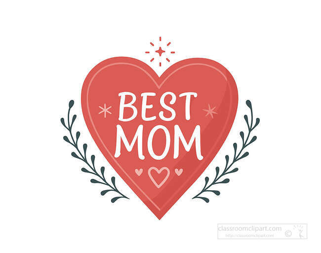 Red heart with Best Mom lettering and leafy accents in a charming flat illustration for Mothers Day cards and printables
