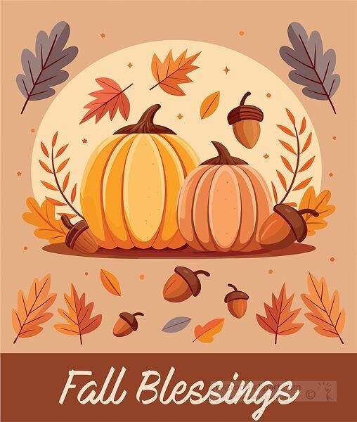 Autumn themed illustration with pumpkins acorns and fall leaves with fall blessings message