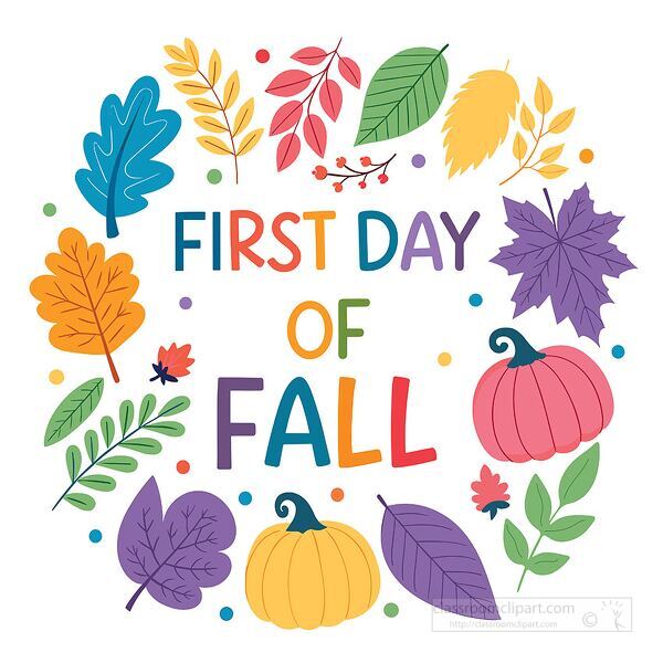 First Day of Fall clipart with bold seasonal text colorful leaves and pumpkins perfect for fall classroom projects or seasonal printables.