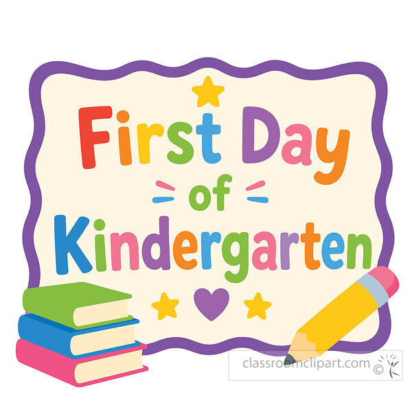 Kindergarten clipart with colorful first day lettering books pencil stars heart and purple wavy border