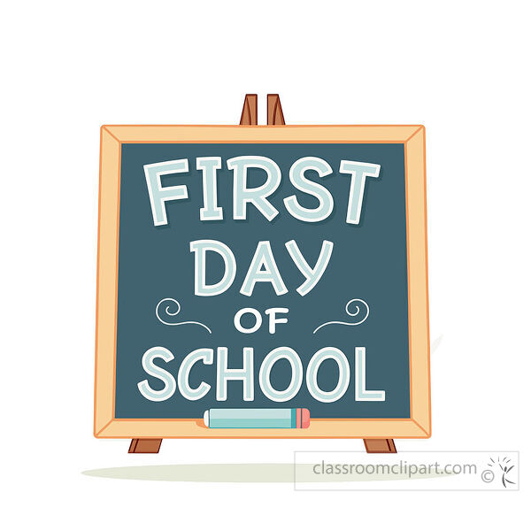 First day of school chalkboard sign on a wooden easel with large white lettering and chalk