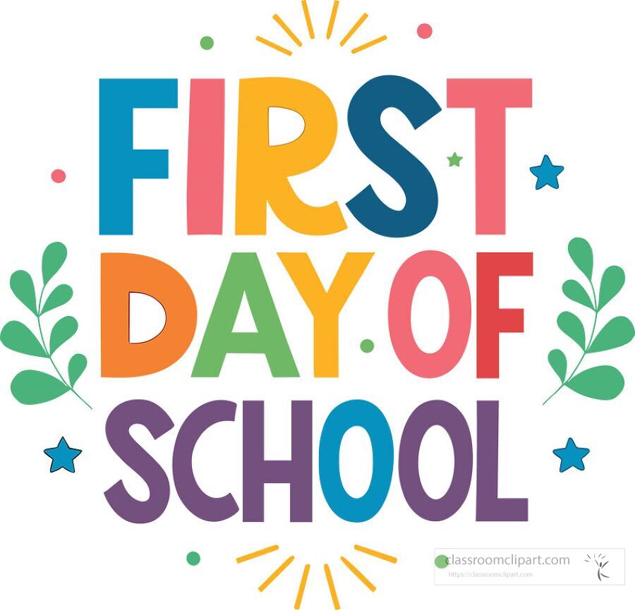 Colorful first day of school vector with bold multicolored text surrounded by leaves stars and dots perfect for classroom decor posters and educational printables