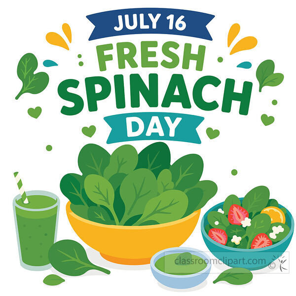 Fresh Spinach Day July 16 lettering with spinach leaves salad bowls green drink and dressing