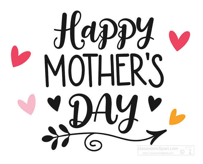 Bold Mothers Day hand lettering with colorful hearts and a decorative arrow for cards posters stickers and printable designs