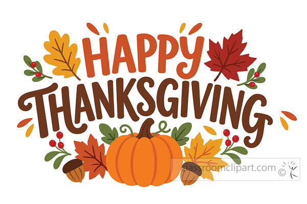 Happy Thanksgiving lettering with pumpkin acorns berries and fall leaves in warm autumn colors