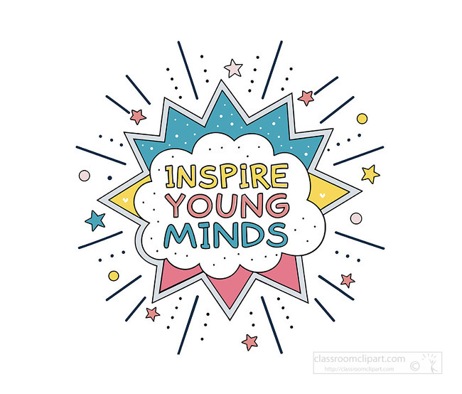 An inspire young minds quote inside a colorful starburst with playful shapes designed for classroom posters educational decor and kids inspiration
