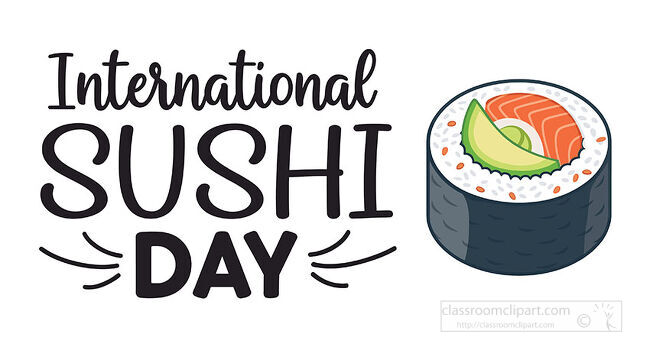 International Sushi Day lettering beside a sushi roll filled with salmon avocado cucumber and rice