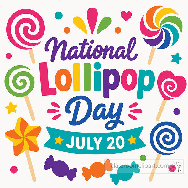 National Lollipop Day July 20 lettering surrounded by colorful swirl lollipops wrapped candies hearts stars and dots