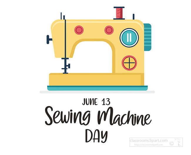 Sewing Machine Day lettering with a yellow sewing machine and June 13 date