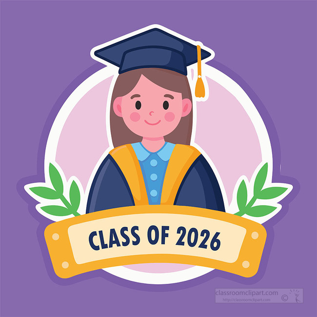 Cute cartoon girl graduate clipart wearing a graduation cap and gown with a class of 2026 banner and leafy accents for school celebration projects clipart