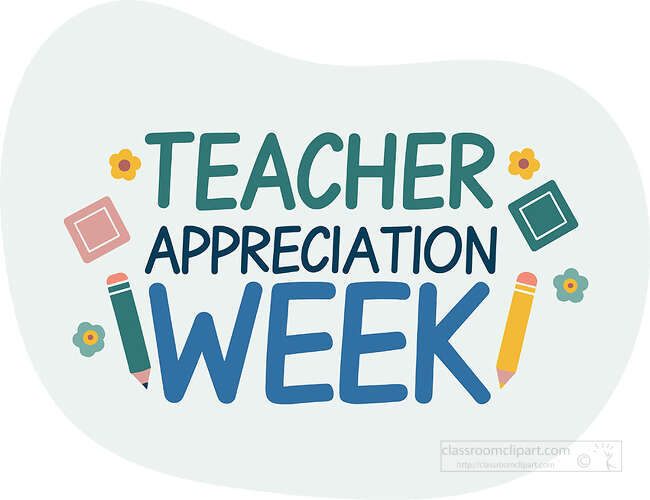Teacher Appreciation Week text in teal blue and navy with two pencils small flowers and square accents on a pale blue shape