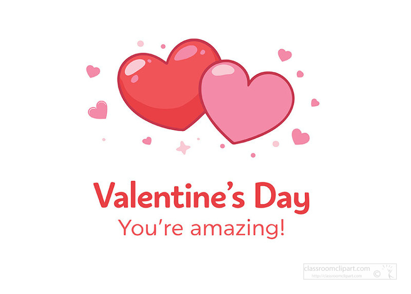 Romantic hearts with valentines day you are amazing message for greeting cards