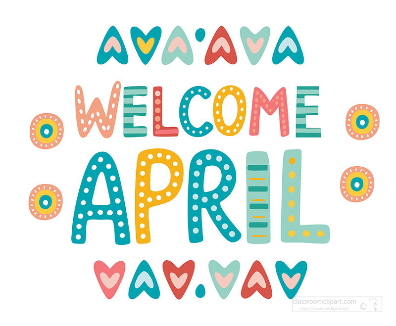 Bright Welcome April design featuring dotted letters circles and heart motifs ideal for spring classroom decor planners and seasonal craft projects