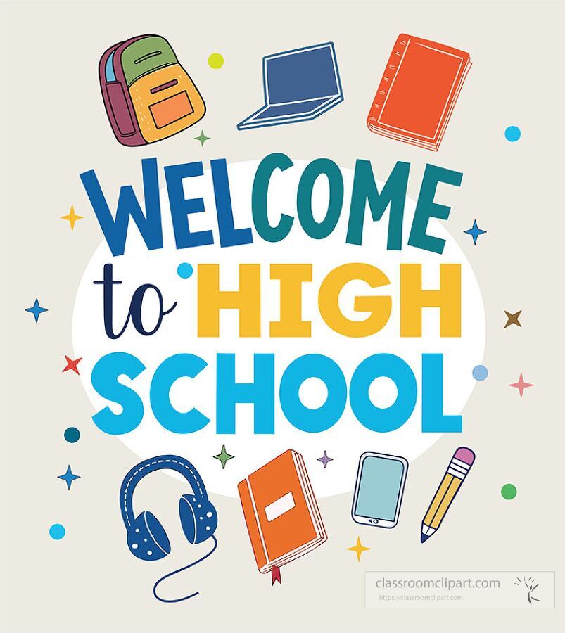 Colorful welcome to high school clipart with backpack laptop school supplies and cheerful layout perfect for student orientation classroom posters and educational visuals
